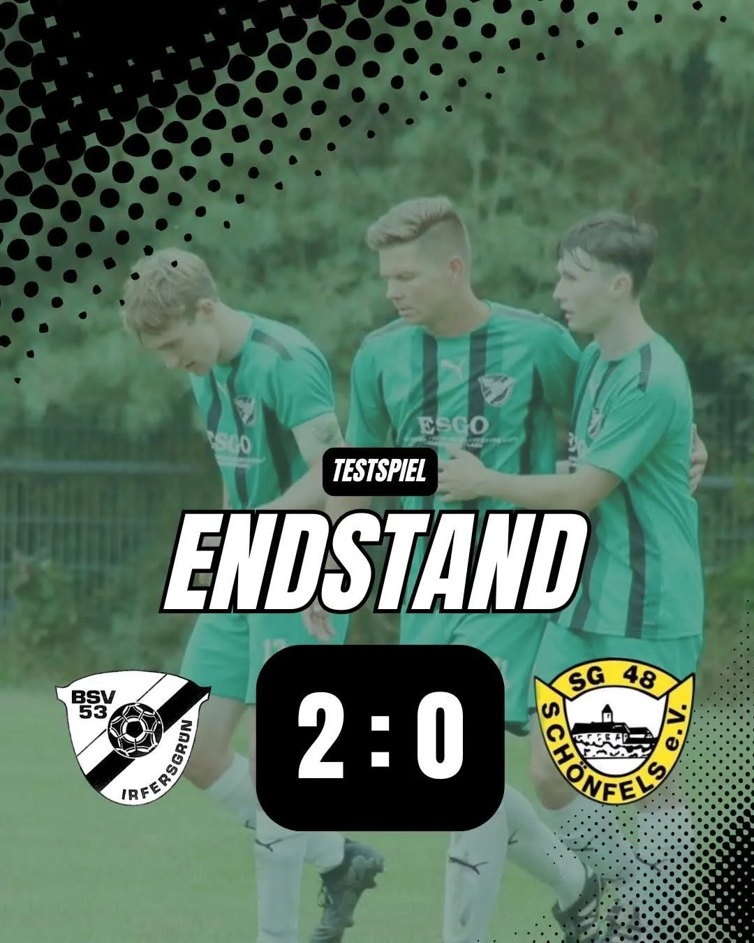 +++ Testspielerfolg gegen die SG 48 Schönfels e.V. +++